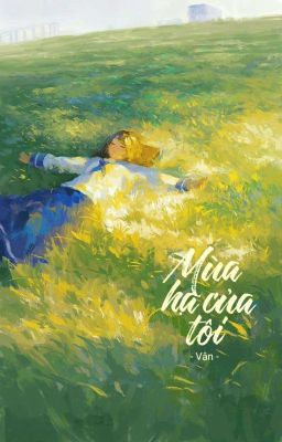 [ Full ] Mùa Hạ Của Tôi