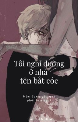 Tôi Nghỉ Dưỡng Ở Nhà Tên Bắt Cóc (H+, Yandere, Hài Hước) Poster