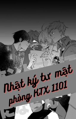 [Hoàn/ H Văn/ Liên Giới Tính] Nhật Ký Tư Mật Phòng Ký Thúc Xá 1101 Poster