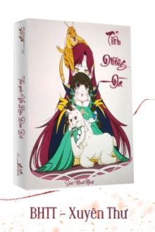 [Bhtt || Edit] Tiểu Dương Đà [Xuyên Thư] – Vô Liêu Đáo Để