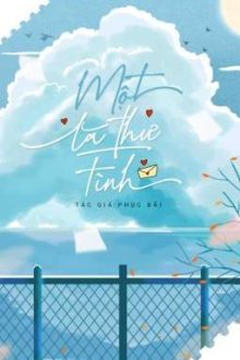 [Hết] Một Lá Thư Tình – Phục Bãi