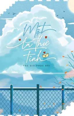 [Hết] Một Lá Thư Tình – Phục Bãi