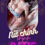 (H++)  Nữ Chính Thích Chơi Game Nhập Vai – Mạt Mạt