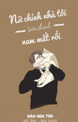 [Bl/Edit] Nữ Chính Nhà Tôi Biến Thành Nam Mất Rồi Poster