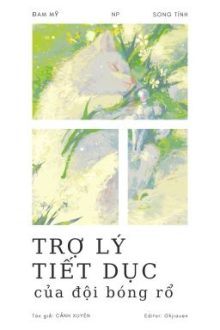 [Np/Song Tính] Trợ Lý Tiết Dục Của Đội Bóng Rổ