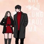 Sau Khi Ngủ Cùng Trúc Mã  – Khê Tịch Tịch