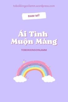 [Đm] Ái Tình Muộn Màng