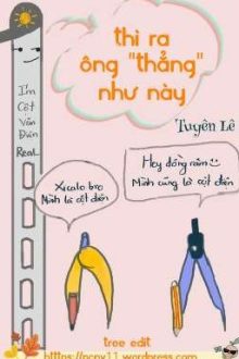 [Hoàn/Đam Mỹ] Thì Ra “Ông” Thẳng Như Này – Tuyên Lê