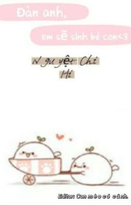 [Đam Mỹ/Hoàn] Đàn Anh, Em Sẽ Sinh Bé Con