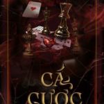 [Full] Cá Cược – Mộc Khẩu Ngân