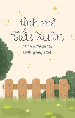 [Done/Đm/St] Tình Mê Tiểu Xuân – Cật Nhục Chuyên Gia