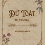 Dũ Toát _Trì Tiêu Dã_