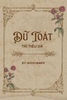 Dũ Toát _Trì Tiêu Dã_
