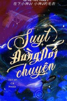 [Đm | Abo] Suỵt, Đừng Nói Chuyện | Tại Hạ Tiểu Thần J