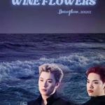 [Duongkieu] Ocean’s Heart , Wine Flowers