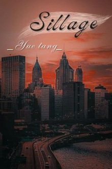 [Ss] Sillage | Yue Tang