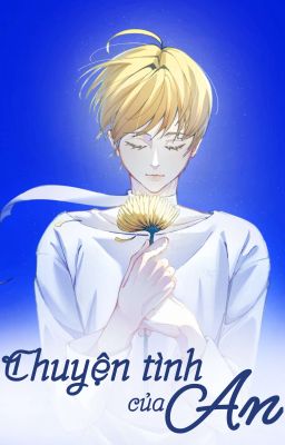 (Abo) Chuyện Tình Của An