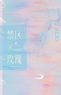 [Đm/Exb] Vùng Cấm Hoa Hồng – Thiên Phi