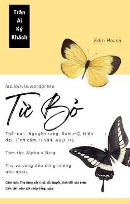 [Hoàn – Abo] Từ Bỏ – Trần Ai Ký Khách