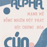 [Đm/Edit – Og] Alpha Mạnh Mẽ Bỗng Nhiên Đột Phát Hội Chứng Hóa Cún