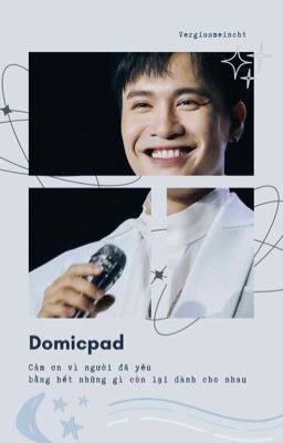 [Domicpad] – Cảm Ơn Vì Người Đã Уêu Bằng Hết Những Gì Còn Lại Dành Cho Nhau