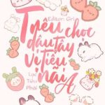 [Bhtt] [Edit] Trêu Chọc Dâu Tây Vị Tiểu Nãi A – Lạc Tiểu Phái