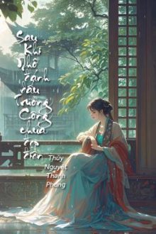 [Bhtt – Qt] Sau Khi Nhỡ Đánh Dấu Trưởng Công Chúa Đẹp Điên – Thủy Nguyệt