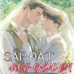 (Pondphuwin) Sắp Đặt – Anh Yêu Em