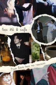 [Abo][Wonhui] Bạc Hà Và Cafe