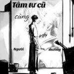 Tâm Tư Cũ Cùng Với Người Thương