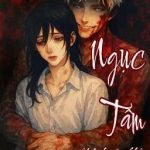 [ Boylove/Abo/Giam Cầm] Ngục Tâm