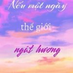 [Tình Trai/Abo] Nếu Một Ngày Thế Giới Ngát Hương