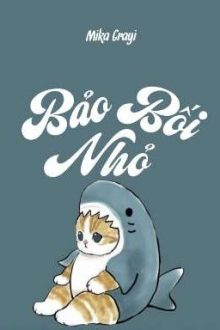 [Đm] [Np] Bảo Bối Nhỏ