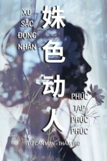 [Bhtt – Edit] [Abo]  Xu Sắc Động Nhân