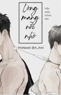 [Đam Mỹ – Abo] Lòng Mang Nỗi Nhớ