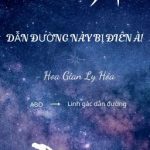Dẫn Đường Này Bị Điên À – Hoa Gian Ly Hỏa