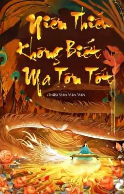 [Edit- Đm] Niên Thiếu Không Biết Ma Tôn Tốt – Thẩm Viên Viên Viên