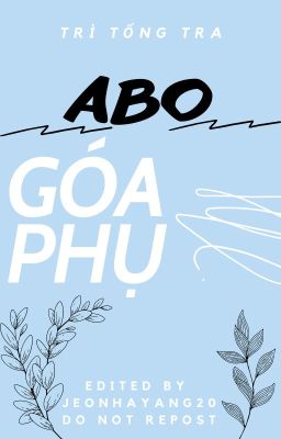 [Edit-Abo] Góa Phụ – Trì Tổng Tra Poster