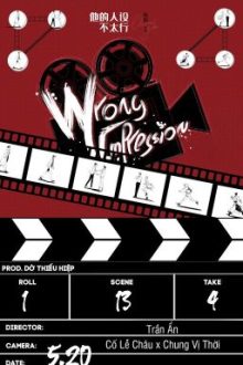 5.[Đam Mỹ] Wrong Impression – Trần Ẩn || 他的人设不太行 – 陈隐