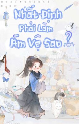 [Đm] Nhất Định Phải Làm Ám Vệ Sao? Poster