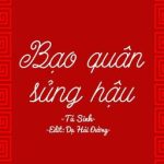 [Edit| Trùng Sinh] Bạo Quân Sủng Hậu [Đang Chỉnh Sửa]
