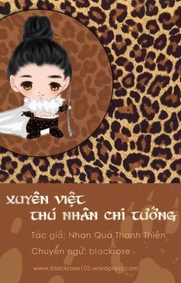 Xuyên Việt Thú Nhân Chi Tướng (131- Hoàn)