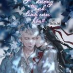[Caoh-Edit] Sau Khi Yêu Đương Với Anh Lính Cứu Hỏa