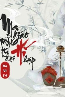 Ma Giáo Tiểu Tử Hí Đại Hiệp [Edit] (Hoàn)