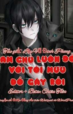 [ Edit / Xuyên Nhanh ] Nam Chính Luôn Đối Với Tôi Mưu Đồ Gây Rối