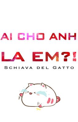 [Hoàn – Edit] Ai Cho Anh Mắng Em?! – Tú Sinh