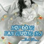 Hợp Đồng Bạn Giường (H+) – Tình Văn