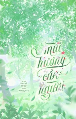 [Đm/Done] Mùi Hương Của Người – Na Khả Lộ Lộ Poster