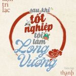 [Edit/Hoàn][Đam Mỹ] Sau Khi Tốt Nghiệp Tôi Làm Long Vương