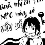 [Đm-Edit] Quả Nhiên Tên Npc Này Có Vấn Đề – Sương Huyền